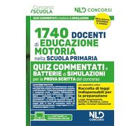 CONCORSO 1740 DOCENTI EDUCAZIONE MOTORIA NELLA SCUOLA PRIMARIA. QUIZ COMMENTATI