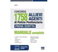 Concorso 1758 allievi agenti di polizia penitenziaria. Prova scritta. Con espansione online. Con software di simulazione