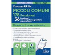 Concorso 178 Funzionari Piccoli Comuni: manuale per 36 Funzionari con Competenze Giuridiche