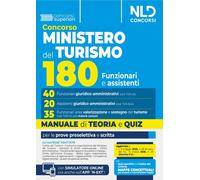 Concorso 180 Posti Ministero Del Turismo. Manuale per I Profili 40 Funzionari Gi