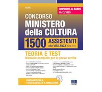 Concorso 1800 Ministero della cultura. 1500 Assistenti alla Vigilanza. Teoria e Test Manuale completo di tutte le materie per la prova scritta - CONFORME AL BANDO