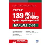 Concorso 189 Vigili Del Fuoco. Ispettori Logistico-Gestionali. Manuale Per Tutte