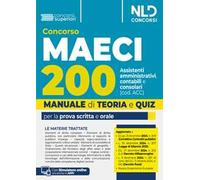Concorso 200 Assistenti amministrativi contabili consolari MAECI (cod. ACC). Teoria e quiz per tutte le prove del concorso. Con simulatore online