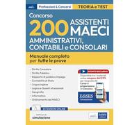 Concorso 200 Assistenti amministrativi Maeci (Codice ACC). Manuale completo per la preparazione. Con software di simulazione