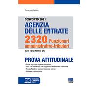 Concorso 2021 Agenzia delle Entrate. 2320 funzionari amministrativo-tributari. Prova attitudinale