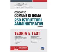 Concorso Comune di Roma 250 Istruttori amministrativi (CUIA/RM). Con software di simulazione