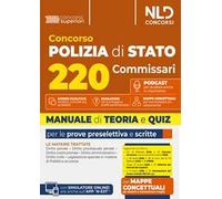 Concorso 220 Commissari Polizia di Stato 2026. Manuale di teoria e quiz per la prova preselettiva e per la prova scritta. Nuova ediz.