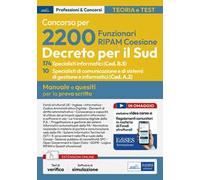 Concorso 2200 Coesione Sud. 174 Specialisti informatici (Codice B.5) e 10 Specialisti di comunicazione e sistemi informatici (Codice A.2). Manuale per la prova scritta. Con software di simulazion...