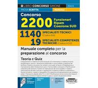 Concorso 2200 Funzionari Ripam Coesione Sud. 1140 specialisti tecnici (Codice B.6). 19 specialisti competenze tecniche (Codice A.3.2). Manuale completo per la preparazione al concorso. Teoria e q...