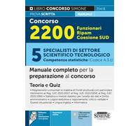 Concorso 2200 Funzionari Ripam Coesione Sud. 5 specialisti di settore scientifico tecnologico (Competenze statistiche) (Codice A.3.1). Manuale completo per la preparazione al concorso. Teoria e q...