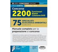 Concorso 2200 funzionari Ripam Coesione Sud. 75 specialisti ecologico ambientali (Codice B.1). Manuale completo per la preparazione al concorso. Con software di simulazione