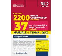 Concorso 2200 Posti Coesione Sud. Manuale + Quiz Per Profilo 37 Posti Specialist