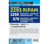 Concorso 2293 RIPAM. 1250 operatori e assistenti amministrativi (cod. AMM). 579 assistenti e operatori amministrativo contabili (cod. ECO). Manuale e quiz per la preparazione. Con espansione onli...