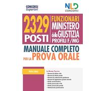 Concorso 2329 funzionari Ministero della Giustizia. Manuale per la prova orale per i profili F/MG
