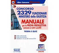 Concorso 2329 Funzionari Ministero della Giustizia - Manuale per la prova preselettiva comune a tutti i profili