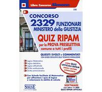 Concorso 2329 Funzionari Ministero della Giustizia - QUIZ RIPAM per la prova preselettiva comune a tutti i profili