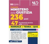 Concorso 236 posti Ministero della Giustizia. Manuale e teoria per la preparazione per 47 Funzionari Tecnici Edili. Teoria + quiz