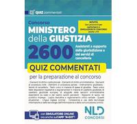Concorso 2600 Ministero della Giustizia assistenti di cancelleria. Quiz commentati per la prova scritta del concorso. Con software di simulazione