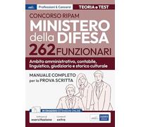 Concorso 262 Funzionari Ministero della Difesa: manuale per la prova scritta con software di esercitazione