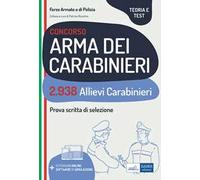 Concorso 2938 Allievi Carabinieri (CC 3.0/A). Teoria e test per la prova scritta