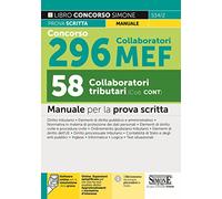 Concorso 296 Collaboratori MEF, 58 collaboratori tributari. Manuale per la prova scritta. Con espansione online. Con software di simulazione