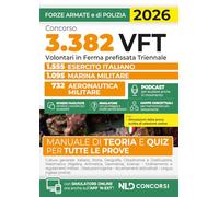 Concorso 3382 volontari in ferma prefissata triennale (VFT). Manuale con teoria, quiz, tabelle, podacst e mappe concettuali. Con espansione online
