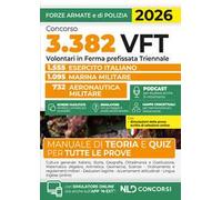 Concorso 3382 volontari in ferma prefissata triennale (VFT). Manuale con teoria, quiz, tabelle, podacst e mappe concettuali. Con espansione online