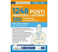 Concorso 350 Funzionari amministrativi Ministero dell'Interno. Manuale completo per tutte le prove. Con software di simulazione