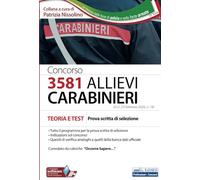 Concorso 3581 Allievi Carabinieri: Teoria e test per la preparazione alla prova scritta di selezione