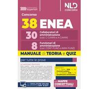 Concorso 38 posti Enea 30 collaboratori di amministrazione e 8 funzionari di amministrazione. Manuale di teoria e quiz con mappe concettuali. Nuova ediz. Con software di simulazione