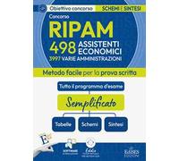 Concorso 3997 assistenti RIPAM: manuale di sintesi per la prova scritta per 498 assistenti economici. Con software di simulazione