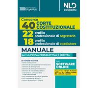 Concorso 40 Corte Costituzionale 2023: 22 posti profilo professionale di segretario. Con software di simulazione