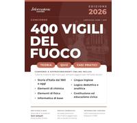 CONCORSO 400 VIGILI DEL FUOCO | CORE: Manuale Essenziale. Incluso Kit Preparazione Concorso Online: Accesso ai Compendi Digitali e App Simulazioni con Quiz Spiegati