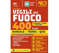 Concorso 400 Vigili del Fuoco. Manuale di teoria e quiz per la pr