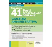 CONCORSO 41 POSTI SEGRETARIATO GENERALE - GIUSTIZIA AMMINISTRATIVA - AA.VV. -