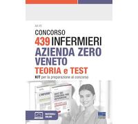 Concorso 439 infermieri Azienda Zero Veneto. Kit per la preparazione al concorso. Con software di simulazione