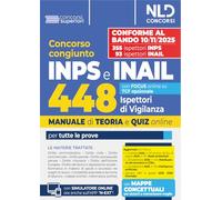 Concorso 448 Ispettori di Vigilanza 355 INPS-93 INAIL. Manuale per la preparazione a tutte le prove di concorso con teoria e quiz. Con espansione online