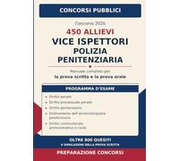 Concorso 450 Allievi Vice Ispettori Polizia Penitenziaria 2026: Manuale completo per la prova scritta e la prova orale