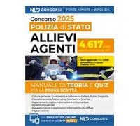 Concorso 4617 allievi agenti della Polizia di Stato. Manuale con Teoria e quiz 2025. Con simulatore online
