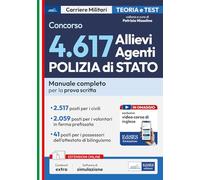 Concorso 4617 Allievi Agenti Polizia di Stato. Manuale completo per la prova scritta. Con software di simulazione