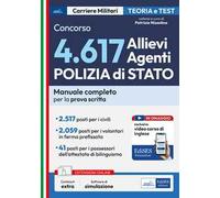 Concorso 4617 Allievi Agenti Polizia di Stato. Manuale completo per la prova scritta. Con software di simulazione