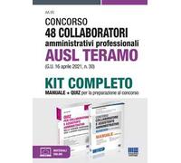 Concorso 48 collaboratori amministrativi professionali AUSL Teramo (G.U. 16 aprile 2021, n. 30). Kit completo. Con Contenuto digitale per accesso online
