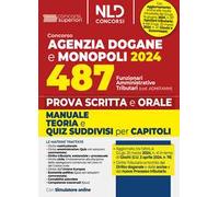 Concorso 487 posti Agenzia delle Dogane. Profilo Adm/Famm. Manuale per la prova scritta