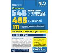 Concorso 548 Ministero dell'Economia e delle Finanze di cui 485 funzionari. Manuale per il profilo da 111 funzionari economico finanziari (cod. Econ) completo di teoria e quiz