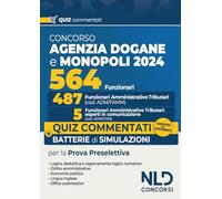 CONCORSO AGENZIA DELLE DOGANE E MONOPOLI - 564 FUNZIONARI - AA.VV. - NLD