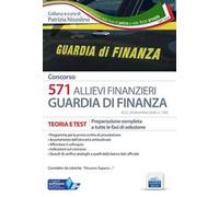 Concorso 571 Allievi Finanzieri. Manuale di teoria e test. Preparazione completa a tutte le fasi di selezione. Con software di simulazione