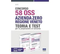 Concorso 58 OSS Azienda Zero Regione Veneto. Kit. Teoria e test per la preparazione al concorso