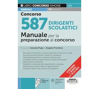CONCORSO 587 DIRIGENTI SCOLASTICI. MANUALE PER LA PREPARAZIONE AL CONCORSO ORDIN