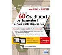 concorso 60 Coadiutori parlamentari Senato della Repubblica: Manuale teorico e test attitudinali commentati