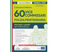 Concorso 60 Vice Commissari nella Polizia Penitenziaria Manuale e Quesiti per tutte le prove d'esame